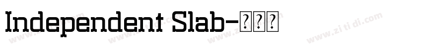 Independent Slab字体转换